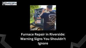 Technician from Eagle Air Co inspecting HVAC system for warning signs to address